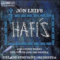 Leifs: Hafis and Other Works - Gunnar Gudbjornsson (tenor); Schola Cantorum Reykjavicensis (choir, chorus); Iceland Symphony Orchestra