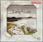 Leighton: Organ Concerto; Concerto for String Orchestra; Symphony for Strings