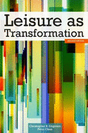 Leisure as Transformation - Edginton, Christopher R, and Chen, Peter