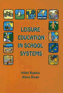 Leisure Education in School Systems: Curricula, Strategies, Training Human Resources