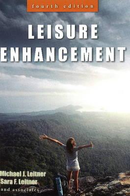 Leisure Enhancement - Leitner, Michael J, PhD, and Leitner, Sara F, & Associates