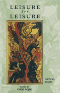 Leisure for Leisure: Critical Essays