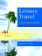 Leisure Travel: A Marketing Handbook