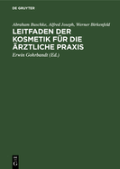Leitfaden der Kosmetik f?r die ?rztliche Praxis