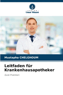 Leitfaden f?r Krankenhausapotheker