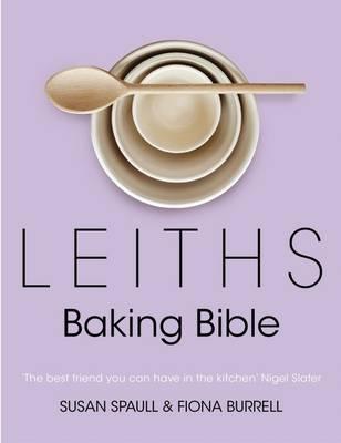 Leiths Baking Bible - Spaull, Susan, and Burrell, Fiona