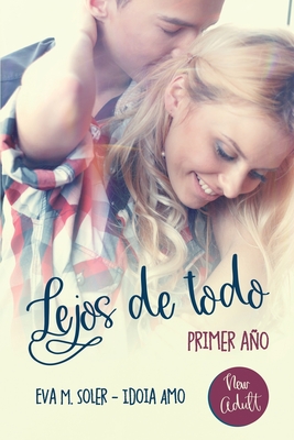 Lejos de todo - Amo, Idoia, and Soler, Eva M