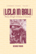 Lela in Bali: History Through Ceremony in Cameroon