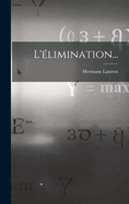 L'Elimination