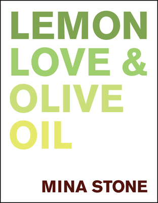 Lemon, Love & Olive Oil - Stone, Mina