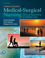 Lemone and Burke's Medical-Surgical Nursing: Clinical Reasoning in Patient Care Plus Mylab Nursing with Pearson Etext -- Access Card Package