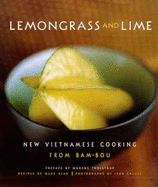 Lemongrass and Lime: New Vietnamese Cooking from Bam-bou - Tholstrup, Mogens, and Read, Mark, and Cazals, Jean