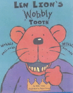 Len Lion's Wobbly Tooth: A Pop-up Book with Tooth Bag