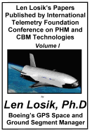 Len Losik's Papers Published by International Telemetry Foundation Conference on PHM and CBM Technologies Volume I