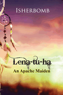Lena-tu-ha: An Apache Maiden