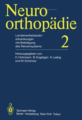 Lendenwirbelsaulenerkrankungen Mit Beteiligung Des Nervensystems - Hohmann, D (Editor), and K?gelgen, B (Editor), and Liebig, K (Editor)