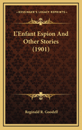 L'Enfant Espion And Other Stories (1901)