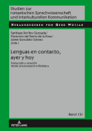 Lenguas en contacto, ayer y hoy: Traducci?n y variaci?n desde una perspectiva filol?gica