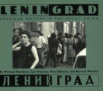 Leningrad : American writers in the Soviet Union