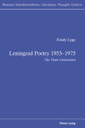 Leningrad Poetry 1953-1975: The Thaw Generation