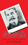 Leninism or Trotskyism?