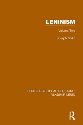 Leninism: Volume Two - Stalin, Joseph, and Paul, Eden (Translated by), and Paul, Cedar (Translated by)