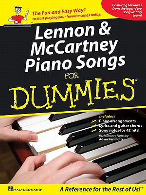 Lennon & McCartney Piano Songs for Dummies - Beatles, The, and Lennon, John, and McCartney, Paul