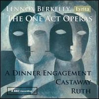 Lennox Berkeley: The One Act Operas - Alfreda Hodgson (contralto); Carolyn Maia (mezzo-soprano); Cynthia Glover (soprano); Edward Darling (tenor);...