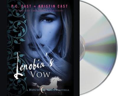 Lenobia's Vow: A House of Night Novella - Cast, P C, and Cast, Kristin, and Davies, Caitlin (Read by)