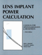 Lens Implant Power Calculation: A Manual for Ophthalmologists & Biometrists - Retzlaff, John A