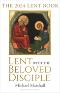 Lent with the Beloved Disciple: The 2024 Lent Book