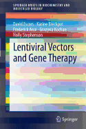 Lentiviral Vectors and Gene Therapy