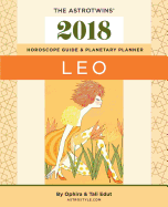 Leo 2018: The AstroTwins' Horoscope Guide & Planetary Planner