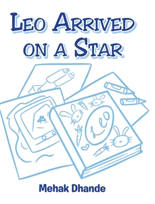 Leo Arrived On a Star - Dhande, Mehak