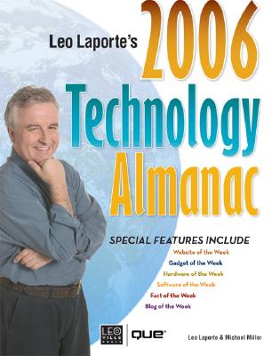 Leo Laporte's Technology Almanac - Laporte, Leo, and Miller, Michael