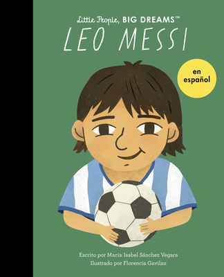 Leo Messi (Spanish Edition) - Sanchez Vegara, Maria Isabel, and Gavilan, Florencia (Illustrator)