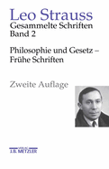 Leo Strauss: Gesammelte Schriften: Band 2: Philosophie Und Gesetz - Frhe Schriften