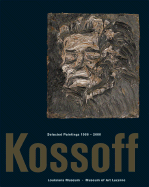 Leon Kossoff: Selected Paintings 1956-2000 - Kossoff, Leon, and Kold, Anders (Editor), and Juul Holm, Michael (Editor)