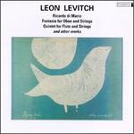 Leon Levitch: Ricordo di Mario; Fantasia for Oboe and Strings
