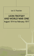 Leon Trotsky and World War One: August 1914 - February 1917