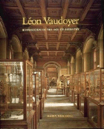 Leon Vaudoyer: Historicism in the Age of Industry
