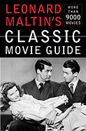 Leonard Maltin's Classic Movie Guide - Maltin, Leonard