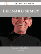 Leonard Nimoy 51 Success Facts - Everything You Need to Know about Leonard Nimoy