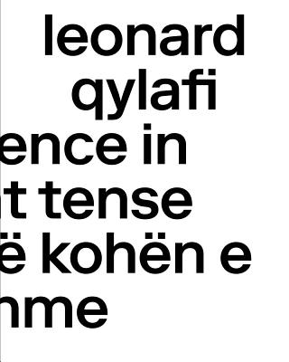 Leonard Qylafi - Occurrence in Present Tense - Ndodhi n kohn e tashme - Mller, Vanessa Joan, and Drake, Cathryn