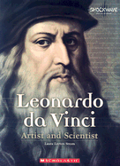 Leonardo Da Vinci: Artist and Scientist