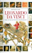 Leonardo Da Vinci: Artist, Inventor and Scientist of the Renaissance