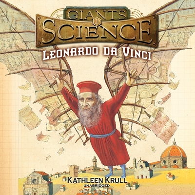 Leonardo Da Vinci Lib/E - Krull, Kathleen, and Gilbert, Tavia (Read by)