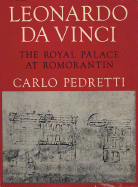 Leonardo Da Vinci: The Royal Palace at Romorantin