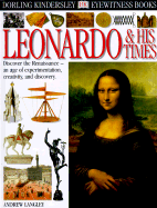 Leonardo & His Times - Langley, Andrew, and Dorling Kindersley Publishing (Creator)