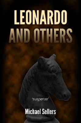 Leonardo & Others - Sellers, michael